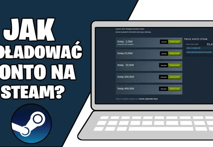 Jak tanio doładować Steam bez dodatkowych opłat i prowizji