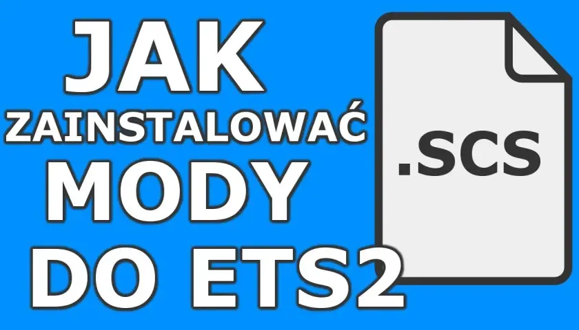 Jak wgrać mody do ETS 2 i uniknąć problemów z grą
