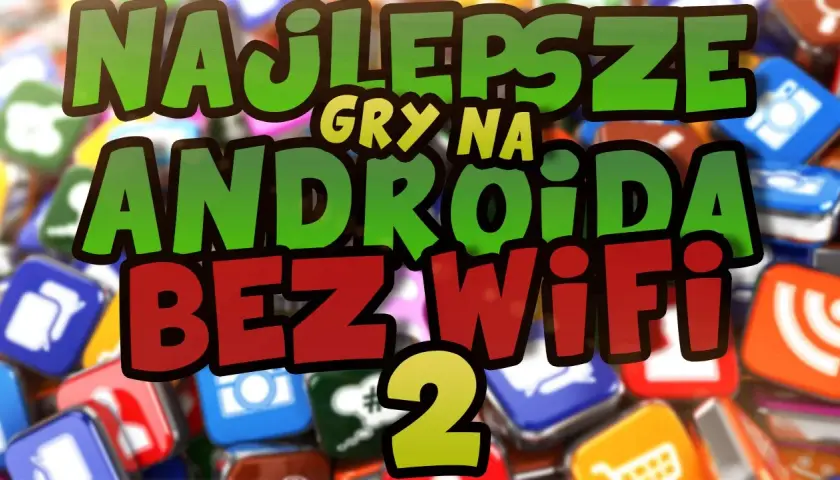 Gry do których nie potrzeba internetu: Nieoczekiwane sposoby na świetną zabawę offline