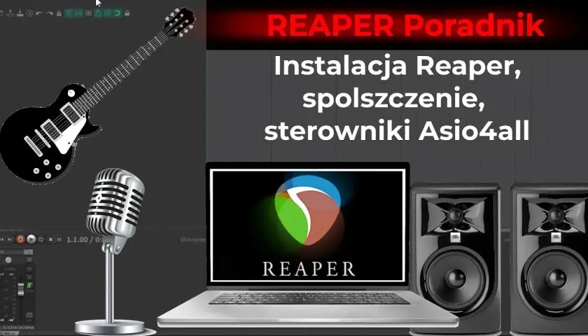 Jak spolszczyć Reapers bez stresu? Prosty sposób na polski język DAW